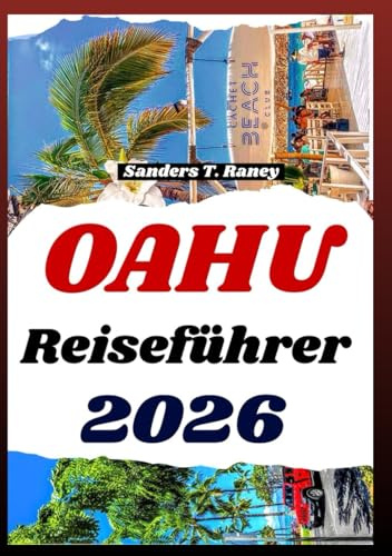 OAHU REISEFÜHRER 2026: Einfache Hinweise zu strandtagen, wanderwegen, schnorcheln, essen, kultur und familienausflugen