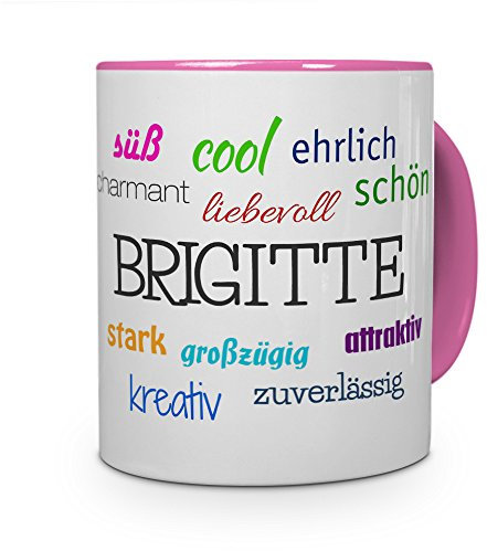 printplanet Tasse mit Namen Brigitte - Positive Eigenschaften von Brigitte - Namenstasse, Kaffeebecher, Mug, Becher, Kaffeetasse - Farbe Rosa