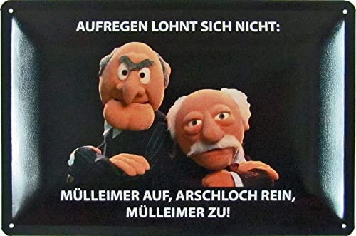 Metall Schild 20x30cm Waldorf Statler Muppet Aufregen Spruch Blechschild