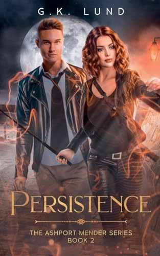 Persistence (The Ashport Mender, Band 2)