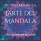 L’arte del Mandala: Libro da colorare per adulti