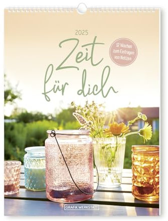 Zeit für Dich - Kalender 2025 - Grafik Werkstatt - Wandkalender - A5 Wochenkalender mit Inspiration und Platz zum Eintragen - 18 cm x 24 cm
