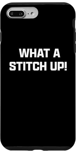 Funny British Slang What A Stitch Up Case for iPhone 7 Plus/8 Plus