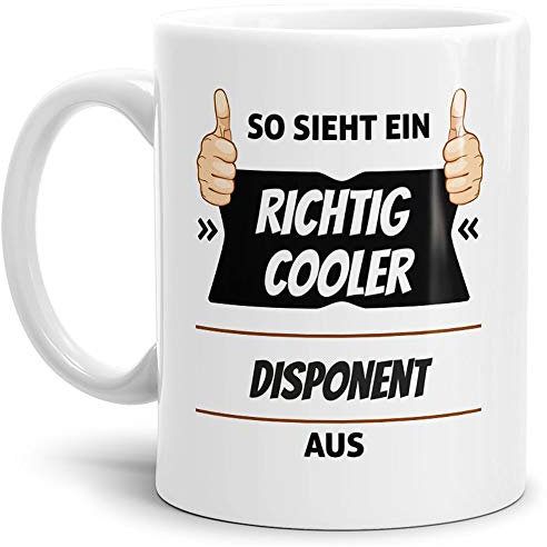 Tassendruck Berufe-Tasse so Sieht EIN Richtig Cooler Disponent aus Weiss/Job/mit Spruch/Kollegen/Arbeit/Geschenk-Idee/Büro