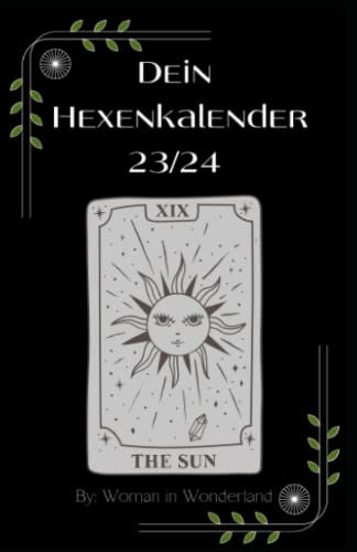 Dein Hexenkalender 2023/2024: Für Hexen und werdende Hexen
