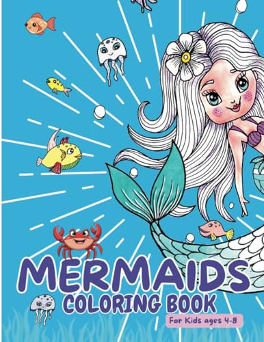 Mermaids coloring book: Cute and fun handmade coloring book for all mermaid fans aged 4-8