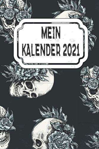 Mein Kalender 2021: Jahresplaner, Kalender für das Jahr 2021 von Januar bis Dezember mit Ferien, Feiertagen, Monatsübersicht. Organizer, Wochenplaner ... Mit Ferien, Feiertagen, Jahresübersicht