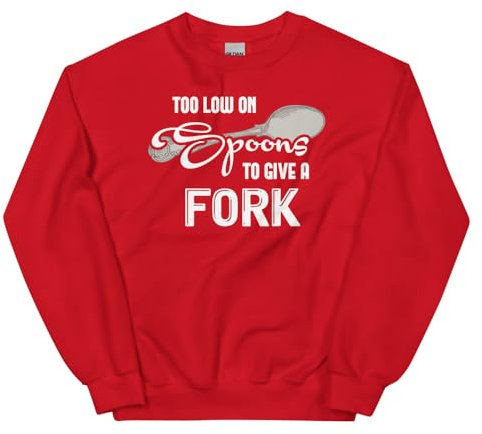 Divertente troppo basso sui cucchiai per dare una forchetta Detti esilaranti sulla malattia cronica 2, Rosso, XX-Large