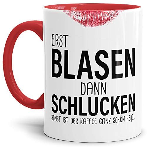 Sexy-Tasse Erst Blasen dann Schlucken zweideutig/Büro/Kollegin/Witzig/mit Spruch/Innen & Henkel Rot