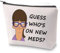 Bob's Gayle Guess Kosmetiktasche Guess Who 's On New Meds Make-up-Tasche mit Reißverschluss Gayle of Burgers Kulturbeutel, Guess Meds, Nein