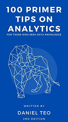 100 Primer Tips On Analytics: For those who seek data knowledge (English Edition)