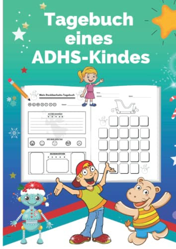 Tagebuch eines ADHS-Kindes: Mein Dankbarkeits-Tagebuch Kinder- Adhs Kinder-Ads- adhs therapie-Aufmerksamkeitsdefizit-Hyperaktivitätsstörung-Belohnungssystem in der Grundschule-Mut und Stärke-Autismus
