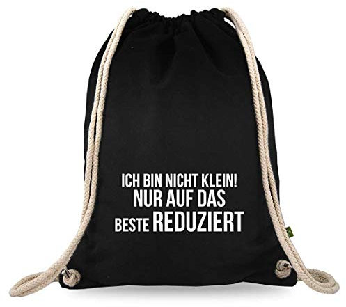 Turnbeutelliebe® Turnbeutel mit Spruch - lustige Motive Sprüche – Bedruckt - Baumwolle schwarz - Sportbeutel - Rucksack - 37 x 46 cm (Ich Bin Nicht klein! Auf das Beste reduziert)