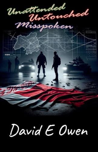 Unattended Untouched Misspoken (Owen Stone, Band 1)