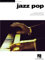 Jazz Pop Songbook: Jazz Piano Solos Series Volume 8 (Jazz Piano Solos (Numbered)) (English Edition)