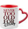 Giftme Never Too Old for Birthday, Christmas, Secret Santa Coffee Tea Mug 11oz Heart Handle Ceramic Mug. (Red Heart)