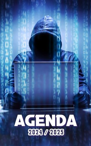 Agenda Scolaire 2024 2025: 1 PAGE par JOUR | Septembre 2024 à Juillet 2025 | Collège, Lycée et Etudiants | Hacker pirate numérique