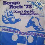 Bongo Rock `73/I Can´t Get No Satisfaction (7 Vinyl Single)(1973)(Jupiter Records 16052 AT)