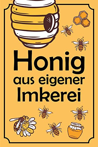 Generisch Blechschild 20x30cm Honig aus eigener Imkerei Bienen Frühstück süß braun Tafel
