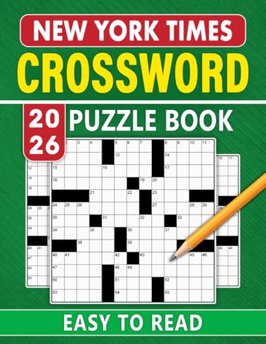 2026 New York Times Crossword Puzzle Book Easy To Read: Relax, Focus, and Enjoy Stress-Free Crossword Solving