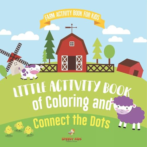 Farm Activity Book for Kids. Little Activity Book of Coloring and Connect the Dots. Basic Skills for Early Learning Foundation, Identifying Farm Animals and Numbers for Kindergarten to Grade 1
