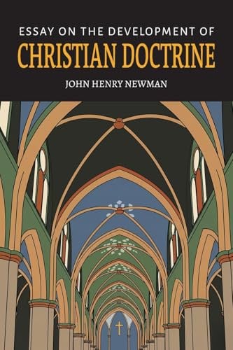 An Essay on the Development of Christian Doctrine