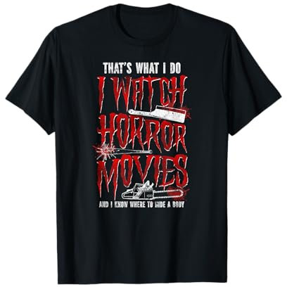 Scary Horror Movie Chain Saw Knife Know Where To Hide A Body T-Shirt