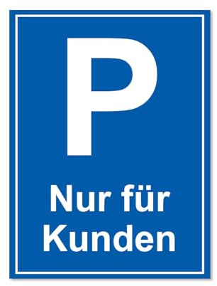 iSecur Schild Parkplatz nur für Kunden 30 cm - hin043 | Digitaldruck-Schild mit UV-Schutzlaminat, Hinweis Kundenparkplatz, witterungsbeständig