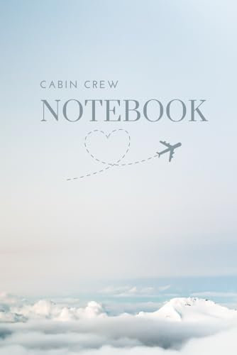Cabin Crew Notebook: Notepad and Journal. Travel Size 6x9 - 120 pages. Pages for Galley, Cabin and Training Notes. Flight Log sections. Great Gift for Cabin Crew and Flight Attendants