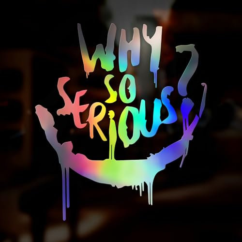 Why So Serious Car Sticker, Joker Quote, Vinyl Decal Sticker, Funny Car Sticker, Oil Slick Chrome Reflective Holographic Iridescent Window Sticker, Funny Caravan JDM Sticker, 160mm