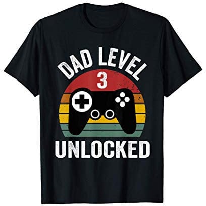 Funny New Dad Shirt Dad Level 3 Unlocked for 3 kids Gaming T-Shirt