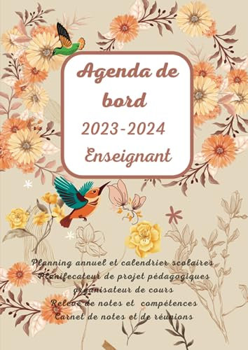 Agenda de bord 2023/2024 Enseignante: Planifier, Inspirer et Évoluer pour l'Excellence Éducative.