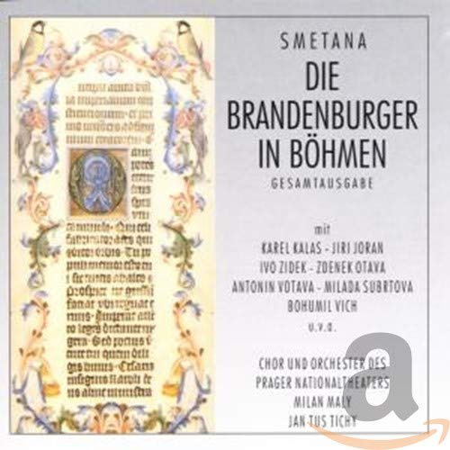 Smetana: Die Brandenburger in Böhmen (Gesamtaufnahme) (tschech.) (Aufnahme 1963)