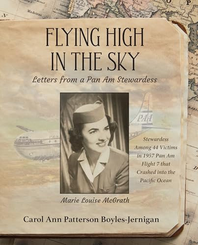 Flying High in the Sky: Letters from a Pan Am Stewardess