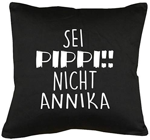 TShirt-People Sei Pippi, Nicht Annika Kissen mit Füllung 40x40cm