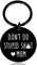 TI-EDC Gag Gifts Strumpffüller für Teenager, Jungen, Mädchen, Don't Do Stupi Love Mum, Schlüsselanhänger, Sohn, Tochter, Weihnachten, Valentinstag, Schwarz, Small