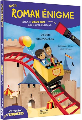 MON ROMAN ENIGME - MES PREMIERES ENQUETES - LE PARC DES CHEVALIERS