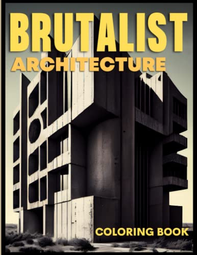 BRUTALIST ARCHITECTURE Coloring Book