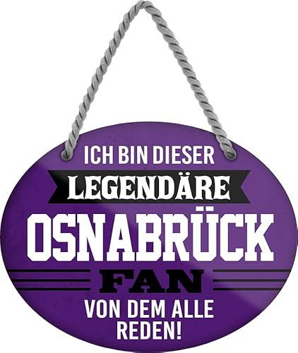 Blechschild ''Ich bin dieser legendäre Osnabrück Fan'' 18x14cm Geschenk Lustige Sprüche Feier Vintage Retro Geburtstag Deko Party Überraschung Fan Fußball Mannschaft Verein Bolzen