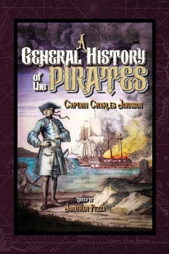 A General History of the Pyrates (Living Pirate Histories)