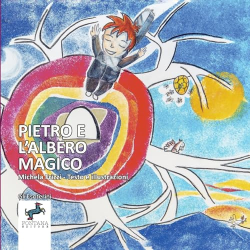 Pietro e l'albero magico: Le filastrocche dei Chakra. Impara giocando: 8