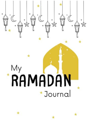 My Ramadan Journal: Ramadan Activity Book for Children with Daily Duaa, Tasbih, Trackers, Fun Puzzles and more.