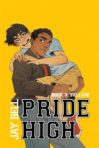 Pride High: Book 3 - Yellow