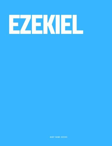 Ezekiel: The Coffee Table Book