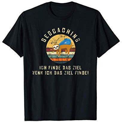 Geocaching Faultier Geocacher Geocache GPS Outfit Geschenk T-Shirt