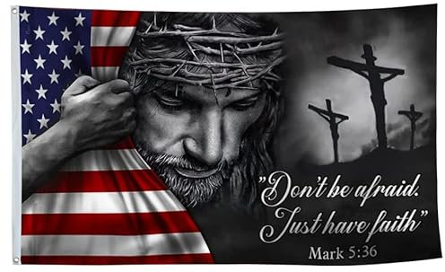 Don't Be Afraid Just Have Faith One Nation Under God Christliche Jesus amerikanische Flagge, 90 x 150 cm, UVbeständig, doppelt bedruckt und doppelt genäht, 150D PolyesterBanner für den Einsatz im