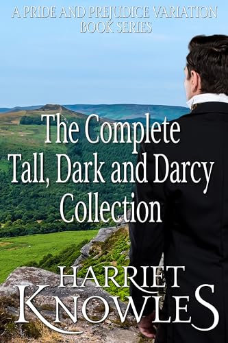 The Complete Tall, Dark and Darcy Collection: A Pride and Prejudice Variation Book Series (P&P variation Box Sets 1) (English Edition)
