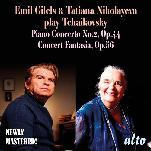 Emil Gilels & Tatiana Nikolayeva Play Tchaikovsky