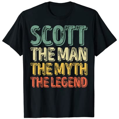 Homme Scott The Man The Myth The Legend Chemise avec prénom Scott T-Shirt