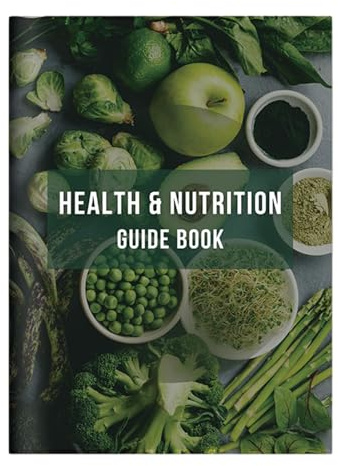 Essential Health and Diet Notebook Covering Comprehensive Nutrition Strategies Guide Book for Health and Handbook